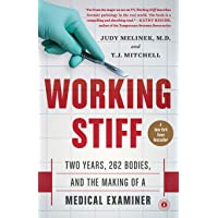 Working Stiff: Two Years- 262 Bodies- and the Making of a Medical Examiner